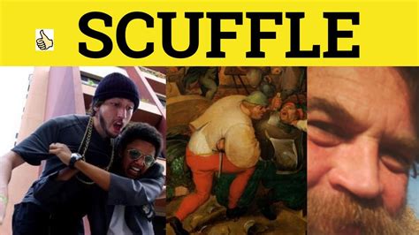 a scuffle|scuffled meaning.